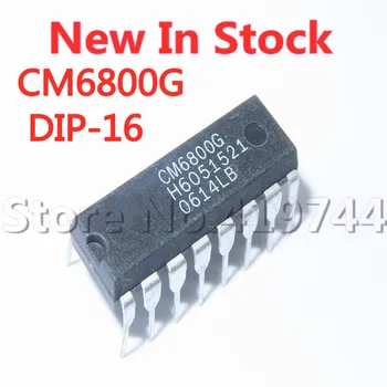 5 ADET / GRUP CM6800G CM6800 DIP-16 güç çip Stokta YENİ orijinal IC