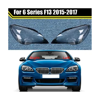 Araba Far Kapağı Şeffaf Lens Başkanı İşık Lambası Gölge BMW 6 Serisi için F06 F12 F13 M6 630 640 2015-2017 Sol