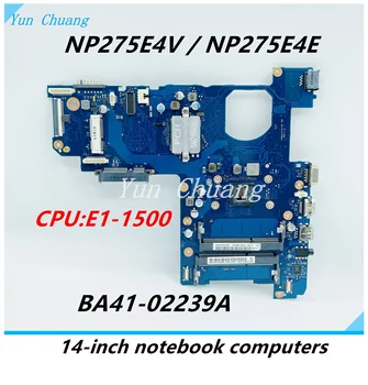 BA41-02239A Ana kurulu Samsung NP275E4V 275E4V NP275E4E 14 inç laptop anakart BA92-13631A İle E1-1500 CPU Ana kurulu