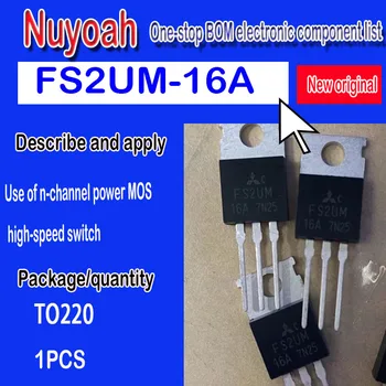 FS2UM-16A yepyeni orijinal nokta TO220 FS2UM Nch GÜÇ MOSFET YÜKSEK hızlı ANAHTARLAMA kullanımı