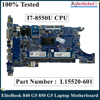 HP EliteBook 840 G5 Laptop Anakart İçin LSC Yenilenmiş I7-8550U CPU L15520-601 L15522-001 6050A2945601-MB-A01 DDR4