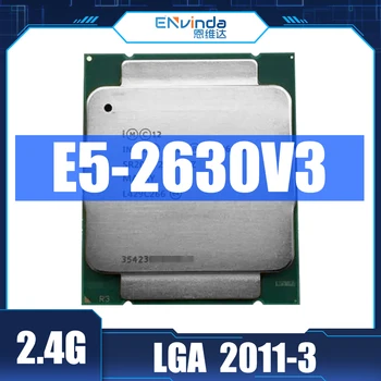 Kullanılan Orijinal Intel Xeon E5 2630 V3 2.40 GHZ 8 Çekirdekli 20M Önbellek E5-2630V3 DDR4 1866MHz FSB FCLGA2011-3 85W Destek X99 Anakart