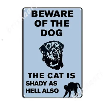Köpeğe Dikkat Edin-Kedi Cehennem Gibi Gölgeli Ayrıca Metal Tabelalar Sinema Garaj Bar Mağarası Plakalar oluşturun Tabela Posterleri