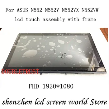 orijinal ÇERÇEVE İLE 15.6 inç FHD ASUS N552 N552V N552VX N552VW dokunmatik sayısallaştırıcı cam panel lcd EKRAN meclisi